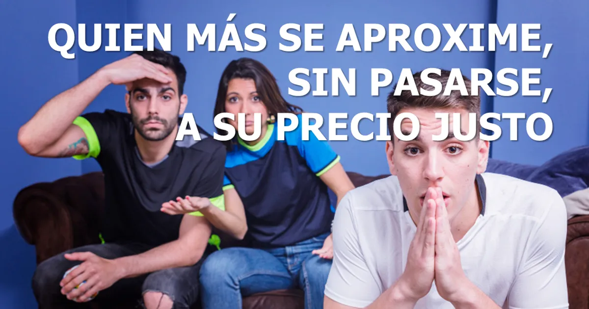 Portada del artículo Quien más se aproxime, sin pasarse, a su precio justo